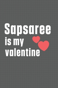 Paperback Sapsaree is my valentine: For Sapsali Dog Fans Book