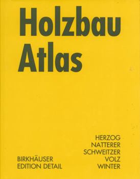 Hardcover Holzbau Atlas [German] Book