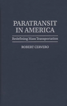 Hardcover Paratransit in America: Redefining Mass Transportation Book