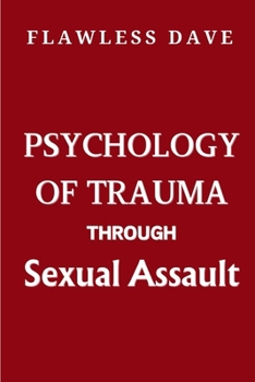 Paperback Psychology of Trauma Through Sexual Assault Book