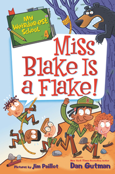 Hardcover My Weirder-est School: Miss Blake Is a Flake! Book