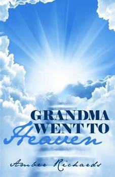 Paperback Grandma Went to Heaven Book