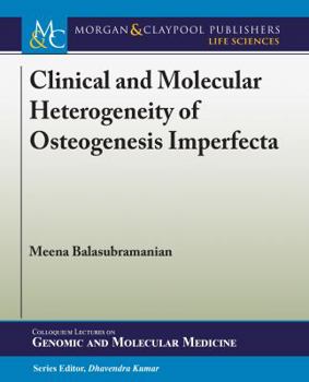 Clinical and Molecular Heterogeneity of Osteogenesis Imperfecta