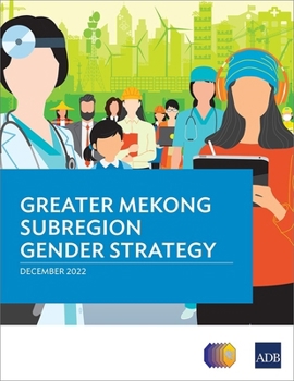 Paperback Greater Mekong Subregion Gender Strategy Book