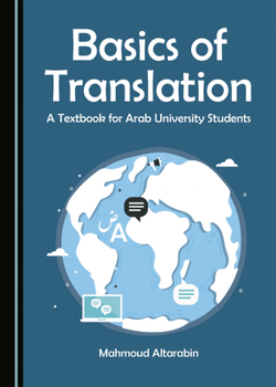 Hardcover Basics of Translation: A Textbook for Arab University Students Book