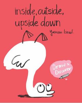 Paperback Inside, Outside, Upside Down: Draw & Discover Book