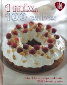 Hardcover 1 Mix 100 Cakes (1 = 100!) Book