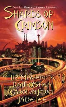 Shards of Crimson - Book #7 of the Crimson City