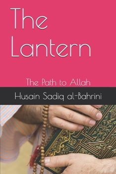 Paperback The Lantern: The Path to Allah Book