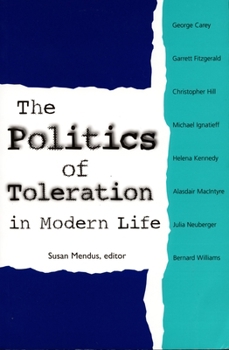 Paperback The Politics of Toleration in Modern Life Book