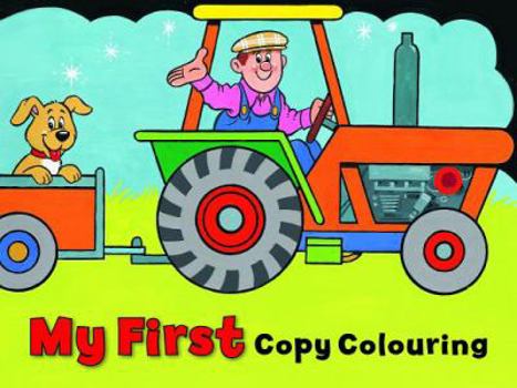 Paperback My First Copy Colouring - Playtime Tractor Book