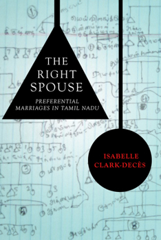 Paperback The Right Spouse: Preferential Marriages in Tamil Nadu Book