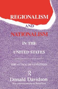 Hardcover Regionalism and Nationalism in the United States: The Attack on Leviathan Book