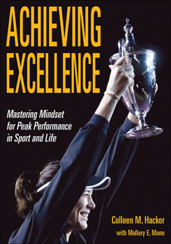Paperback Achieving Excellence: Mastering Mindset for Peak Performance in Sport and Life Book