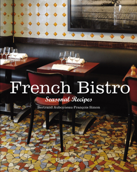 Hardcover French Bistro: Seasonal Recipes Book