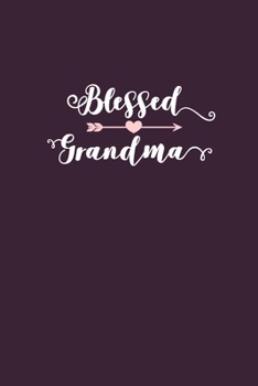 Blessed Grandma: Blank Lined Notebook Journal: Mothers Mommy Gift Journal 6x9 | 110 Blank  Pages | Plain White Paper | Soft Cover Book