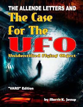 Paperback The Allende Letters And The Case For The UFO: Vero Edition Book