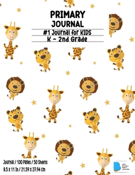 Paperback Primary Story Journal: Dotted Midline and Picture Space - Lion and Giraffe Design- Grades K-2 School Exercise Book - Draw and Write 100 Story Book