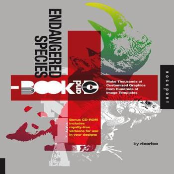 Paperback Endangered Species: Make Thousands of Customized Graphics from Hundreds of Image Templates [With CDROM] Book