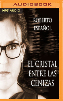 MP3 CD El Cristal Entre Las Cenizas [Spanish] Book