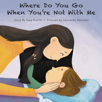 Paperback Where Do You Go When You're Not With Me Book