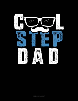 Paperback Cool Step Dad: 5 Column Ledger Book