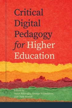 Paperback Critical Digital Pedagogy in Higher Education Book