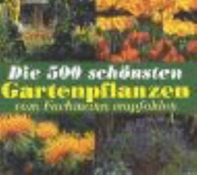 Hardcover Die 500 schönsten Gartenpflanzen / Timmermann,A. [German] Book