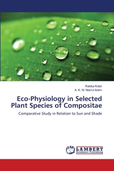 Paperback Eco-Physiology in Selected Plant Species of Compositae Book