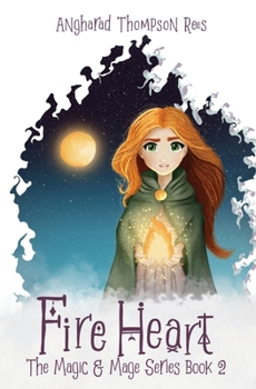 Fire Heart - Book #2 of the Magic and Mage Series