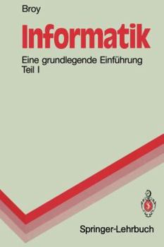 Paperback Informatik: Eine Grundlegende Einführung Teil I. Problemnahe Programmierung [German] Book