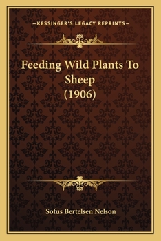 Paperback Feeding Wild Plants To Sheep (1906) Book