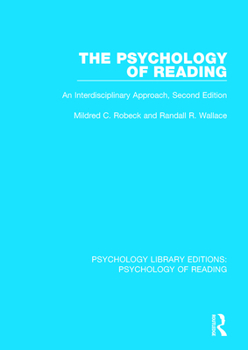The Psychology of Reading: An Interdisciplinary Approach (2nd Edn)