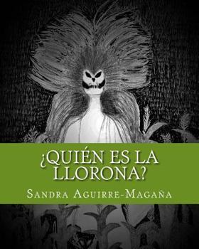 Paperback ?qui?n Es La Llorona?: Who Is the Weeping Woman? Book