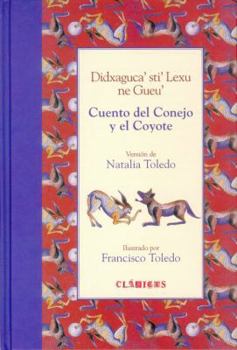 Hardcover Cuento del Conejo y El Coyote = Didxagucasti Lexu Ne Gueu [Spanish] Book