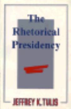 Paperback The Rhetorical Presidency Book