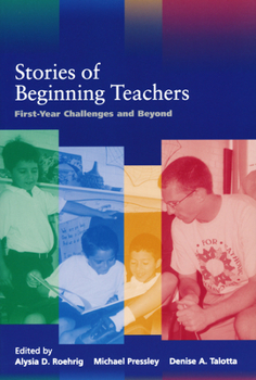 Paperback Stories of Beginning Teachers: First-Year Challenges and Beyond Book