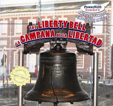 Library Binding The Liberty Bell / La Campana de la Libertad [Spanish] Book