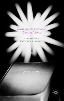 Hardcover Breaking the Silence on Spiritual Abuse Book