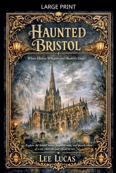 Paperback Haunted Bristol [Large Print] Book