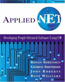Paperback Applied .Net: Developing People-Oriented Software Using C# [With CDROM] Book