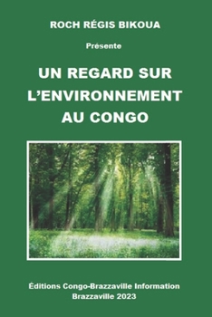 Paperback Un Regard Sur l'Environnement Au Congo [French] Book
