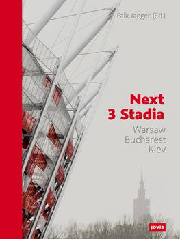 Hardcover Next 3 Stadia: Warsaw Bucharest Kiev: Warsaw Bucharest Kiev Book