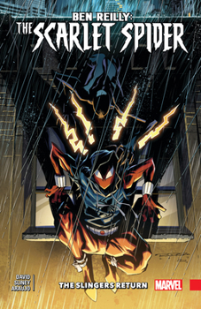 Ben Reilly: Scarlet Spider, Vol. 3: The Slingers Return - Book #3 of the Ben Reilly: Scarlet Spider Collected Editions