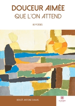 Paperback Douceur aimée que l'on attend [French] Book