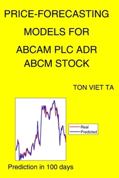 Paperback Price-Forecasting Models for Abcam Plc ADR ABCM Stock Book