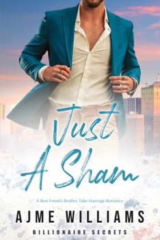 Paperback Just a Sham: A Fake Marriage, Best Friend's Brother Romance Book