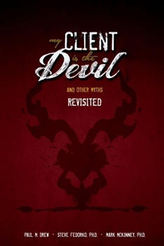 Paperback My Client is the Devil (and other myths), Revisited Book