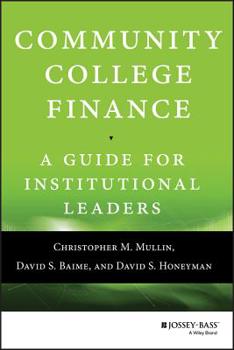 Hardcover Community College Finance: A Guide for Institutional Leaders Book