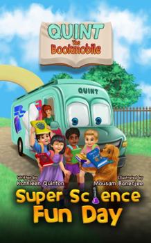 Paperback Quint the Bookmobile: Super Science Fun Day Book